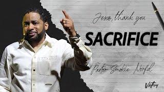 Sacrifice || Jesus, Thank You || Pastor Smokie Norful || Encouraging Word