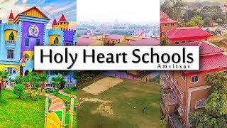 Holy Heart Schools Amritsar !! Best School in Punjab !!