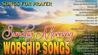 TOP 100 SUNDAY MORNING WORSHIP SONGS LYRICS  PRAISE AND WORSHIP BEST SONGS  PRAISE LORD