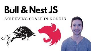 Bull & NestJS = Achieving Scale in Node.js