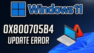 Windows Update Install Error 0x800705b4 in Windows 10/11 FIX