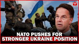 Rutte Urges NATO to Strengthen Ukraine's Position