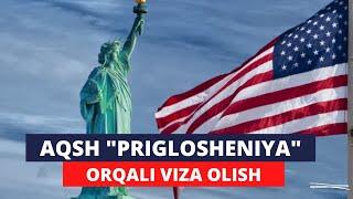 Amerikaga "Priglosheniya" orqali viza olish | Amerikaga viza olish haqida