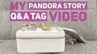 My Pandora Story Q&A Tag Video