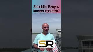 Zirəddin Rzayev kimlərə “moşennik” dedi?