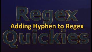 Adding Hyphen To Regex