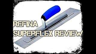 Refina Superflex Review And How To Get The Perfect Finish