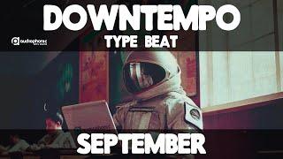 SEPTEMBER || Little Dragon x Downtempo x Hip Hop Type Beat