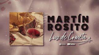 Martín Rosito - Luz de Cometa