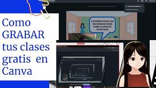 ️️Como GRABAR tus clases  en canva