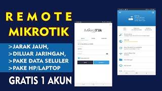 Cara meremote mikrotik jarak jauh di luar jaringan menggunakan data seluler gratis