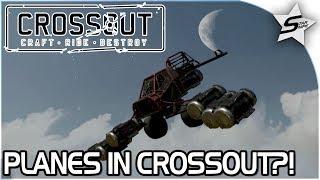 "PLANES IN CROSSOUT?!" - PLANE + SCORPION BUILDS!! - Crossout Open Beta NEW Gameplay