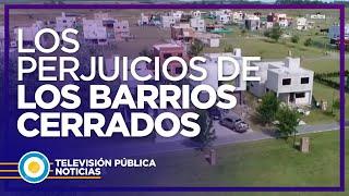 Más cuestionamientos al modelo de barrio cerrado