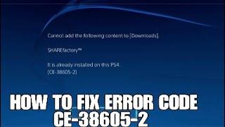 *NEW* SOLUTION ON HOW TO FIX ERROR CODE CE-38605-2!!! (Tutorial)