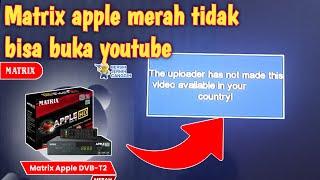 Cara mengatasi STB matrix apple tidak bisa buka youtube || Upgrade SW STB Matrix Apple