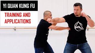 Yi Quan Training Method And Combat Applications - Kung Fu Report #257