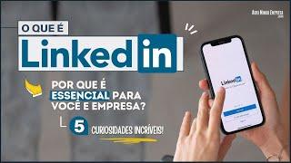 LINKEDIN O QUE É (05 Dicas Que Quase Ninguém Sabia)