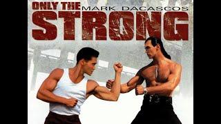 1993 Only the Strong - Mark Dacascos - FULL Movie