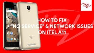 How To Fix "No Service" & Network Issues On Itel A11 - [romshillzz]