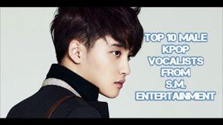 Top 10 Male Kpop Main Vocalists - SM Entertainment