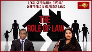 Legal seperation, divorce and reforms in marriage laws | Role of Law (Episode 10)