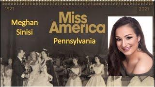 Miss America 1921-2021 - Contestant (Pennsylvania - Meghan Sinisi) / State Ranking 6/51