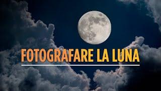 COME FARE FOTO ALLA LUNA | Impostare la camera per fare foto di notte | Tutorial fotografia italiano