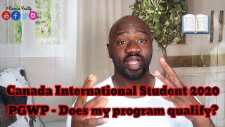 Canada International Student 2020 - Postgraduate Work permit, does my program qualify?