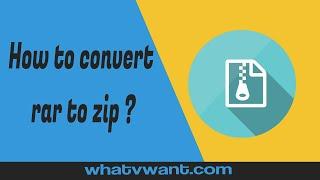 How to Convert RAR to ZIP file in Easy way