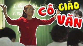 [NHẠC CHẾ] CÔ GIÁO VĂN ( Thích thì đến Parody ) | MINI ANTI