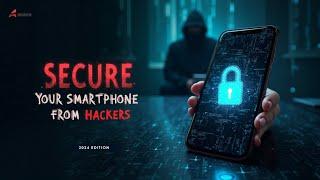 10 Essential Tips to Secure Your Smartphone from Hackers in 2024! #cybersecurity #onlinesafety