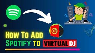 How to Connect Spotify to Virtual DJ for Mixing - 2024