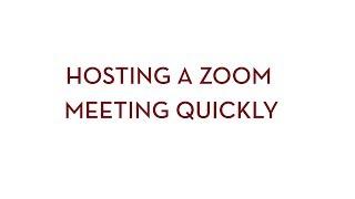 Hosting a Zoom Meeting Quickly