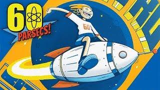 ВЕСЁЛЫЙ ПОБЕГ ► 60 Parsecs! #5