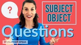 Subject-Object Questions | Present and Past