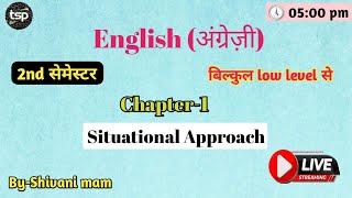 Updeled 2nd semester 2024 English (अंग्रेजी) situational Approach/chapter 1