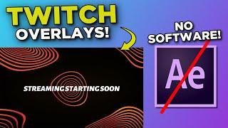 Custom Twitch Overlays with NO SOFTWARE!