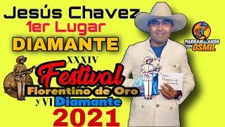 Jesús Chavez  - El papa del canto recio  ( Florentino de Diamante  2021 )