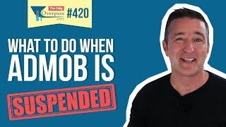 What to Do When AdMob is Suspended