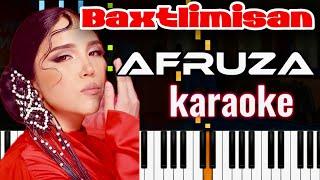 Afruza- BAXTLIMISAN  | KARAOKE • TEKST • QO'SHIQ MATNI • PIANO VERSION • MINUS | by kambarovoff