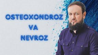 OSTEOXONDROZ VA NEVROZ! Osteoxondroz nevroz keltirib chiqaradimi?Nevroz osteoxondroz paydo qiladimi?