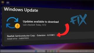 How to Fix “Realtek Semiconductor Corp Extension Install Error Code 0x80070103” in Windows 11