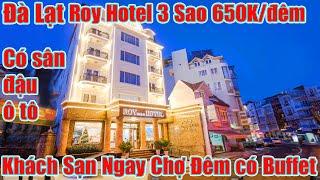 Khách Sạn Đà Lạt 3 Sao Siêu Đẹp Ngay Chợ Đêm 650k+buffet