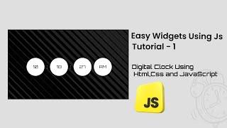 Digital Clock Widget Using Html Css and JavaScript || Js Widgets || JavaScript Tutorial ||