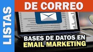 Listas de Correo en Email Marketing (Bases de Datos de Correos)