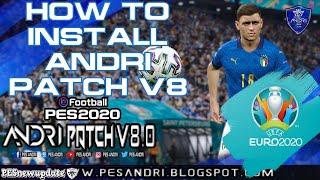 PES 2020 Andri Patch v8.0 AIO Datapack 8.0 ( EURO 2020 )