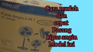 cara mudah dan cepat pasang kipas angin model ini