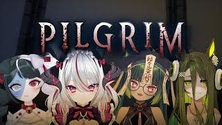 【PILGRIM】Halt! Who goes there?