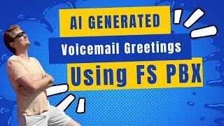 How to Create AI-Generated Voicemail Greetings and Recorded Names in FS PBX | Step-by-Step Guide