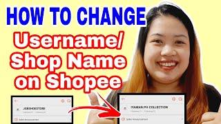 HOW TO CHANGE SHOPEE SHOP NAME?